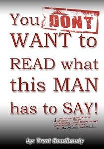 You DON'T WANT to READ what this MAN has to SAY!