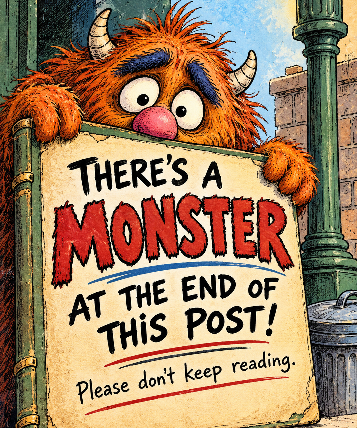 THERE’S A MONSTER AT THE END OF THIS POST!